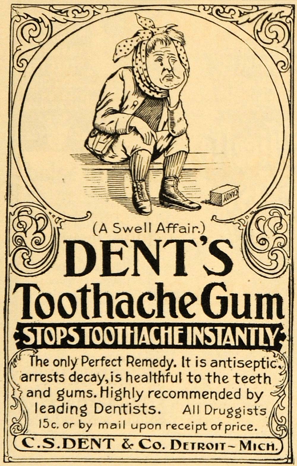 1899 Ad C S Dent& Company Toothache Gum Remedy Decay - ORIGINAL ADVERTISING MUN1