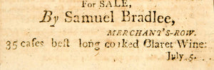 1798 Ad Claret Wine Alcohol Goods Samuel Bradlee Boston Merchants Row Cases YJR1
