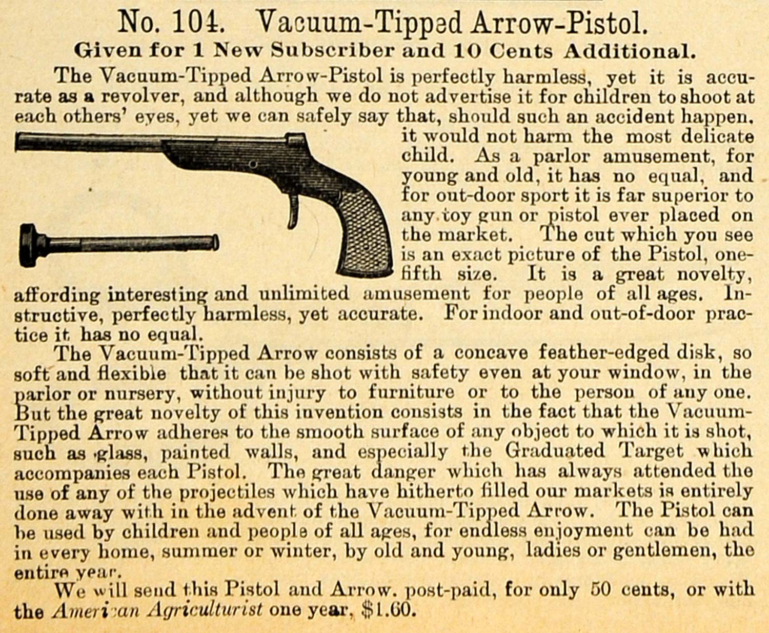 1890 Ad No. 104 Vacuum-Tipped Arrow-Pistol American Agriculturist Gift AAG1