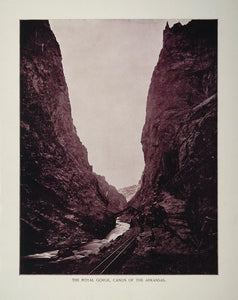 1893 Print Royal Gorge Canyon Arkansas River Colorado - ORIGINAL AW