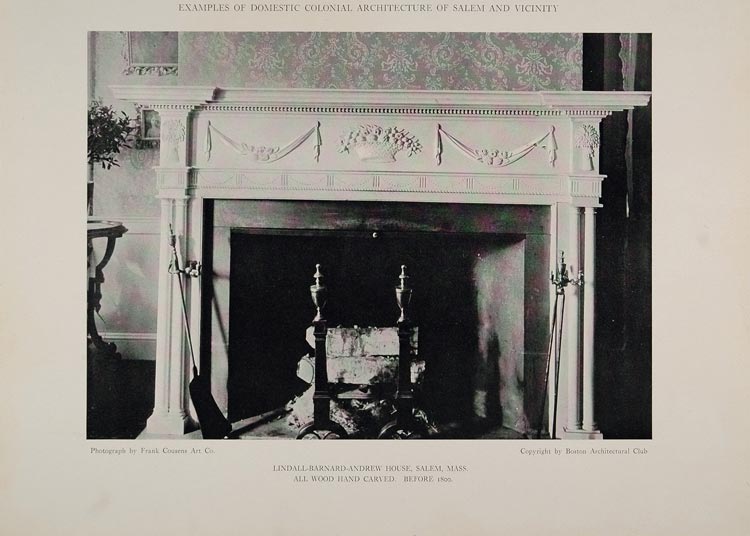 1911 Print Mantel Lindall Barnard Andrew House Salem MA ORIGINAL HISTORIC BAC1