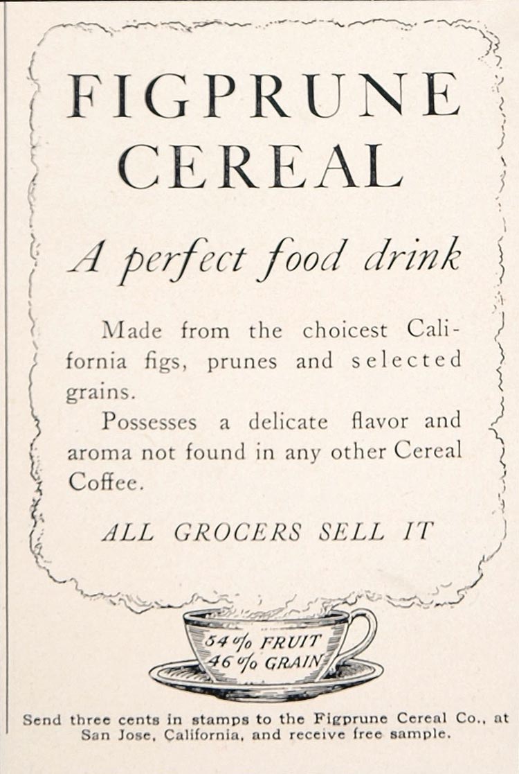 1902 Ad Figprune Cereal Coffee Health Food San Jose CA - ORIGINAL CL1
