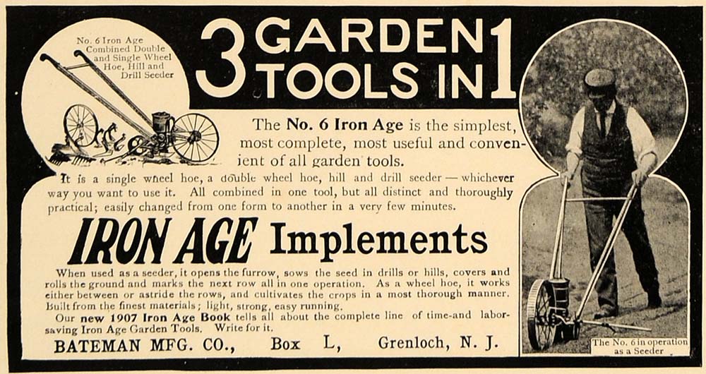 1907 Ad Bateman 3 Garden Tools in 1 No.6 Iron Age - ORIGINAL ADVERTISING CL4