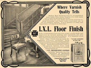 1906 Ad I.X.L. Floor Finish Can Varnish Edward Smith - ORIGINAL ADVERTISING CL4
