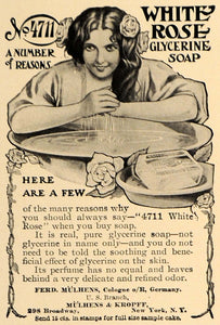 1907 Ad 4711 White Rose Glycerine Soap Mulhens Kropff - ORIGINAL ADVERTISING CL9