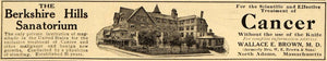 1913 Ad Berkshire Hill Sanitarium Cancer Treatment Home - ORIGINAL EM1