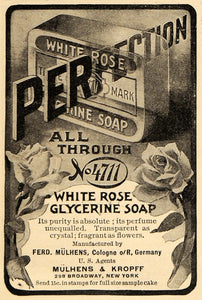 1905 Ad No. 4711 White Rose Glycerine Soap Fred Mulhens EM2