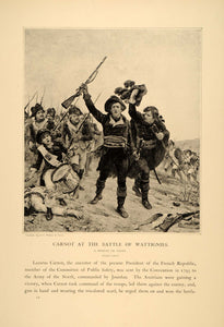 1896 G. Moreau De Tours Carnot Battle Wattignies French ORIGINAL HISTORIC FAI10