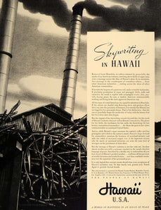 1941 Ad Hawaii Industry Development Smokestacks Mill - ORIGINAL ADVERTISING FT8