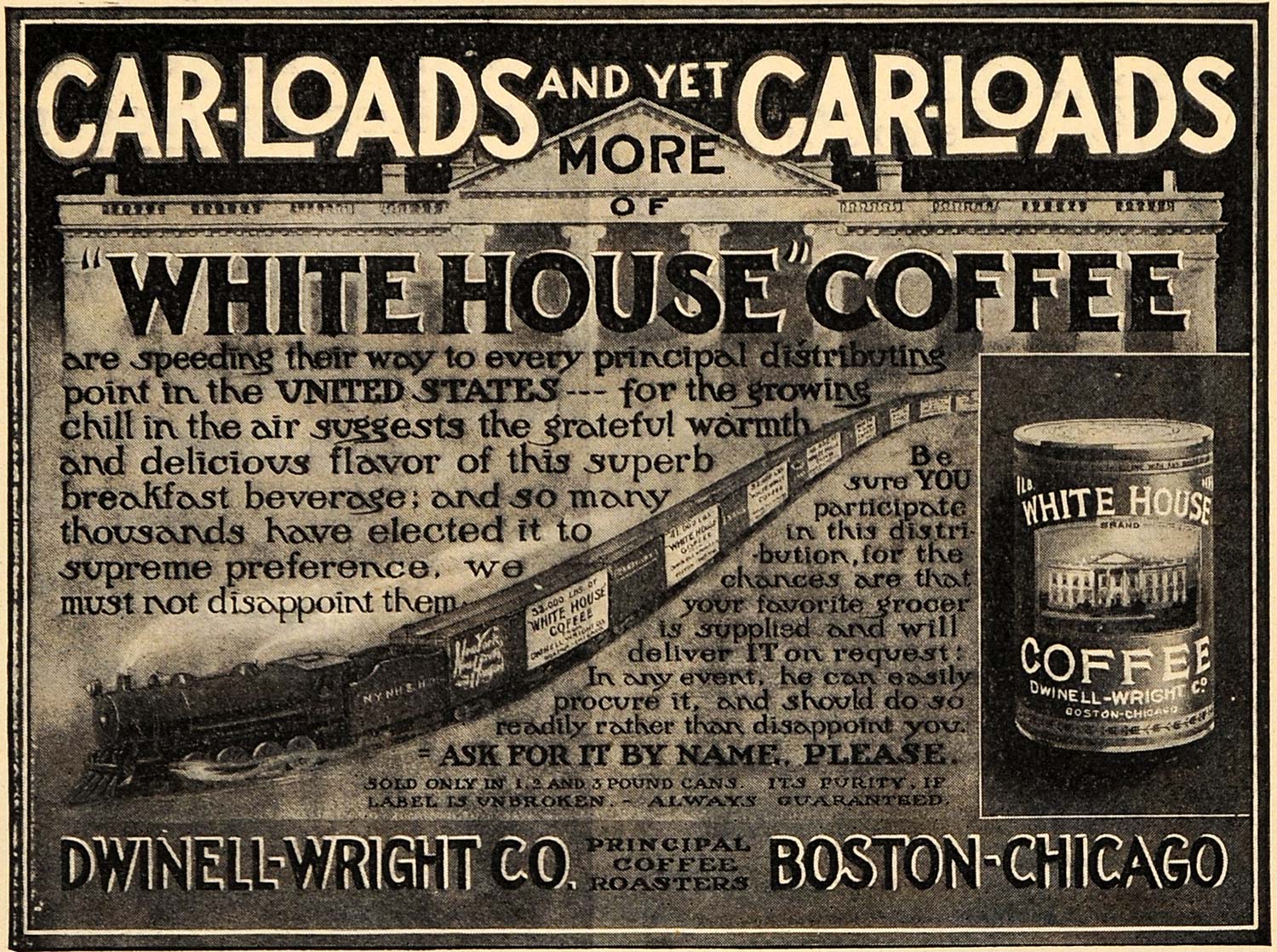 1909 Ad Dwinell-Wright White House Coffee Carloads More - ORIGINAL GH2