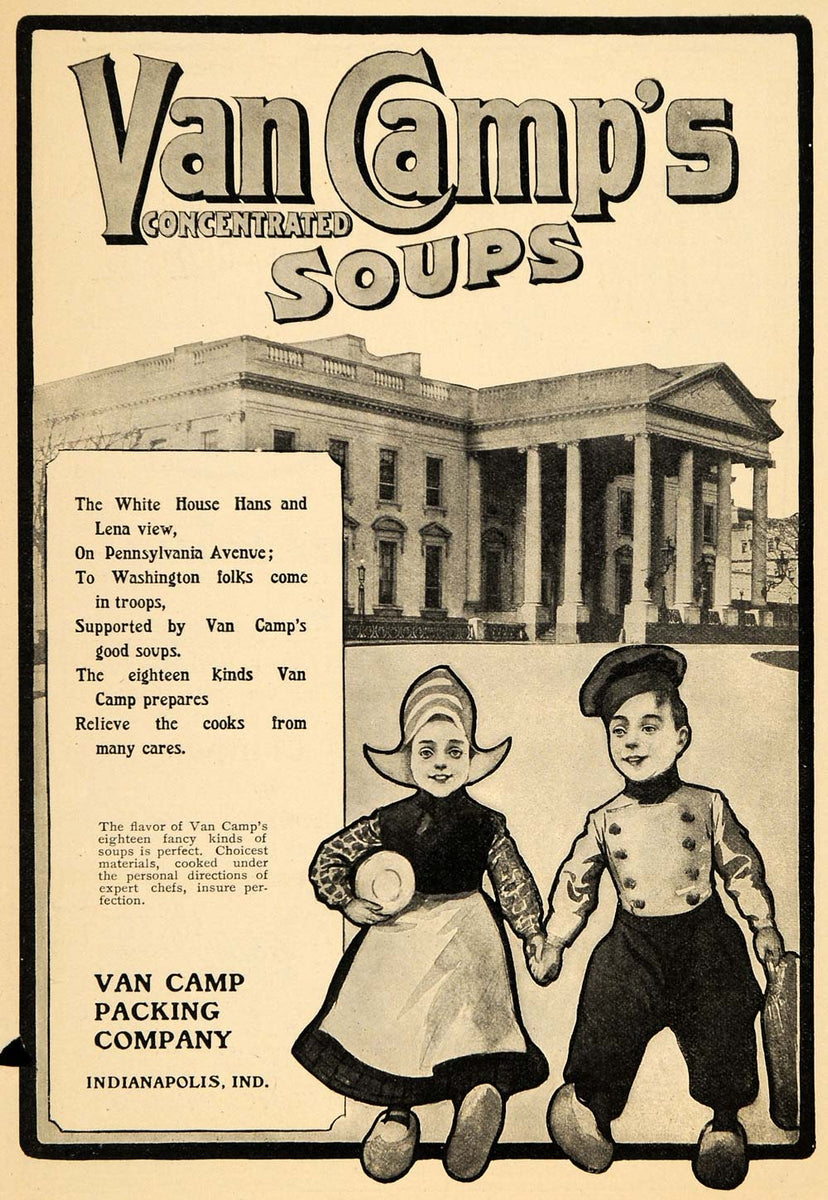 1904 Ad Van Camp Packing Co. Soups Cans White House - ORIGINAL ADVERTI ...