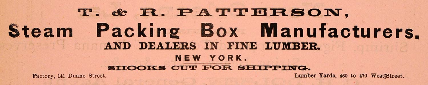1883 Ad Patterson Steam Packing Box Lumber Duane Street - ORIGINAL GROC1