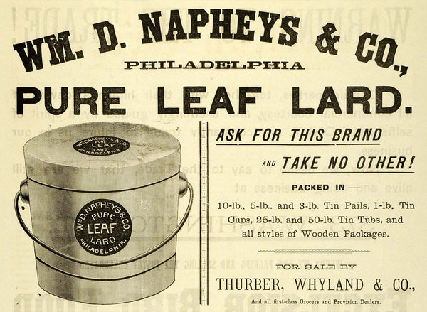1889 Ad William Naphey Leaf Lard Cooking Thurber Pail - ORIGINAL