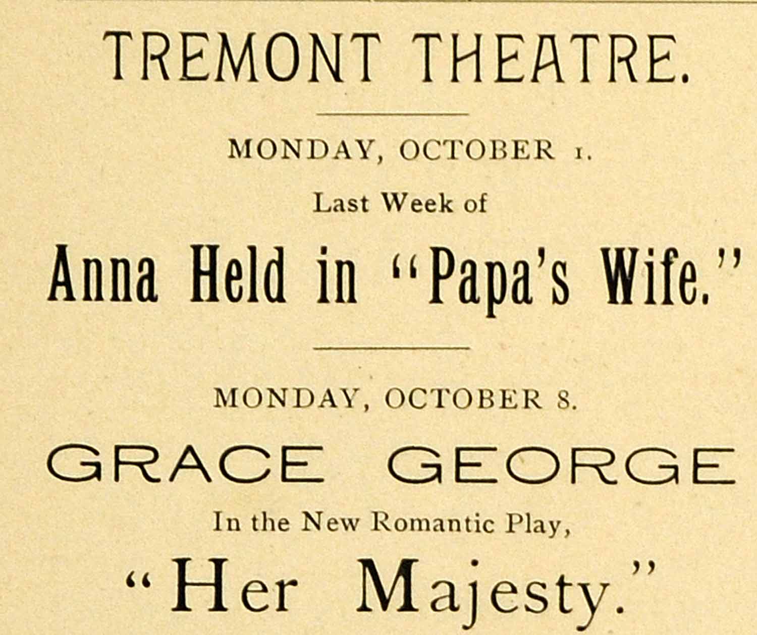 1900 Ad Tremont Theater Anna Held Papa's Wife Grace George Her Majesty HVD1