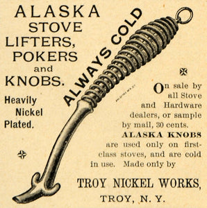 1892 Ad Troy Nickel Works Alaska Stove Pokers Knobs - ORIGINAL ADVERTISING LHJ4