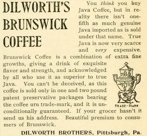 1893 Ad Dilworth Bros. Brunswick Java Coffee Trademark Pittsburgh LHJ6