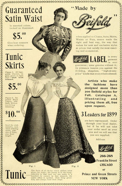 1899 Ad Beifeld Satin Waist Tunic Skirts Ladies Fashions Clothing Styl –  Period Paper Historic Art LLC
