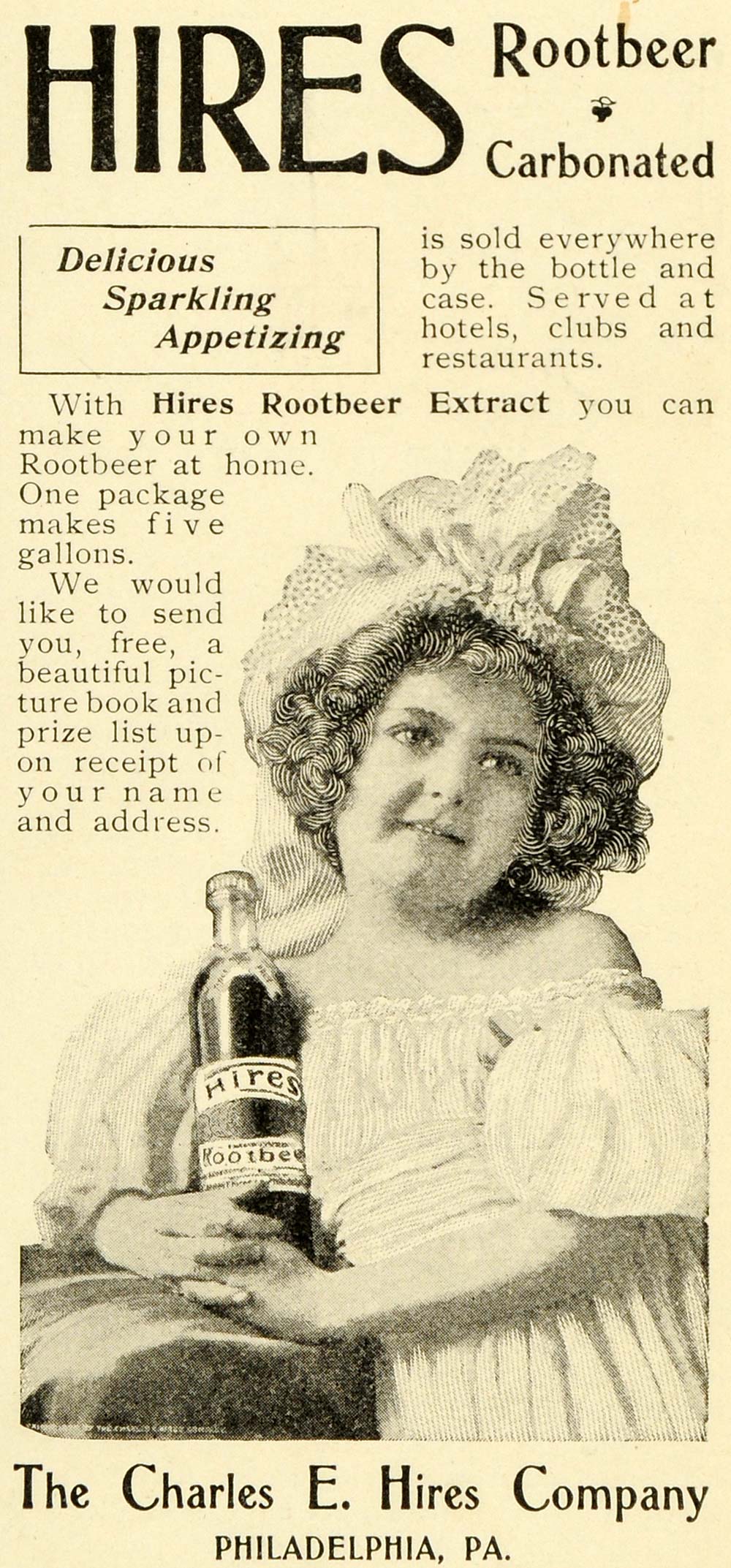 1899 Ad Charles E. Hires Rootbeer Soda Extract Girl Bonnet Pop Refreshment LHJ6