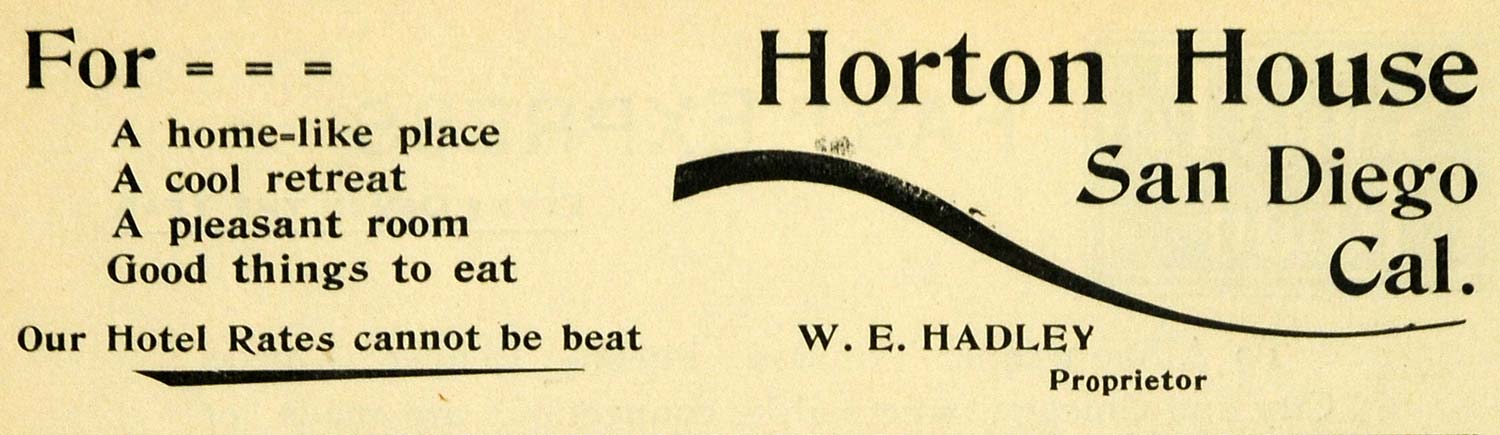 1898 Ad Hotel Horton House San Diego W. E. Hadley CA - ORIGINAL ADVERTISING LOS1