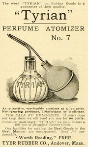 1893 Ad Tyer Rubber Co Andover MA Tyrian Perfume Atomizer Sprayer Device MX7