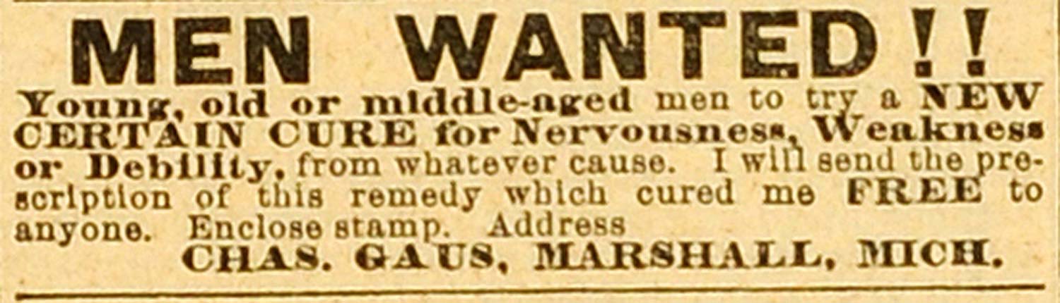 1892 Ad Chas. Gaus Michigan Men Volunteers Medical Experiment Nervousness MX7