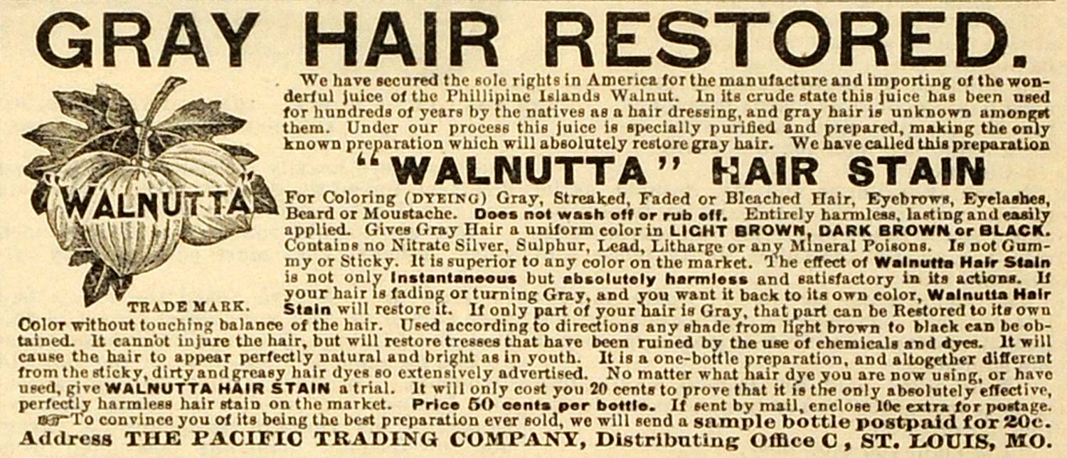 1901 Ad Walnutta Hair Stain Coloring Gray Dye Pacific Trading St. Louis MX7