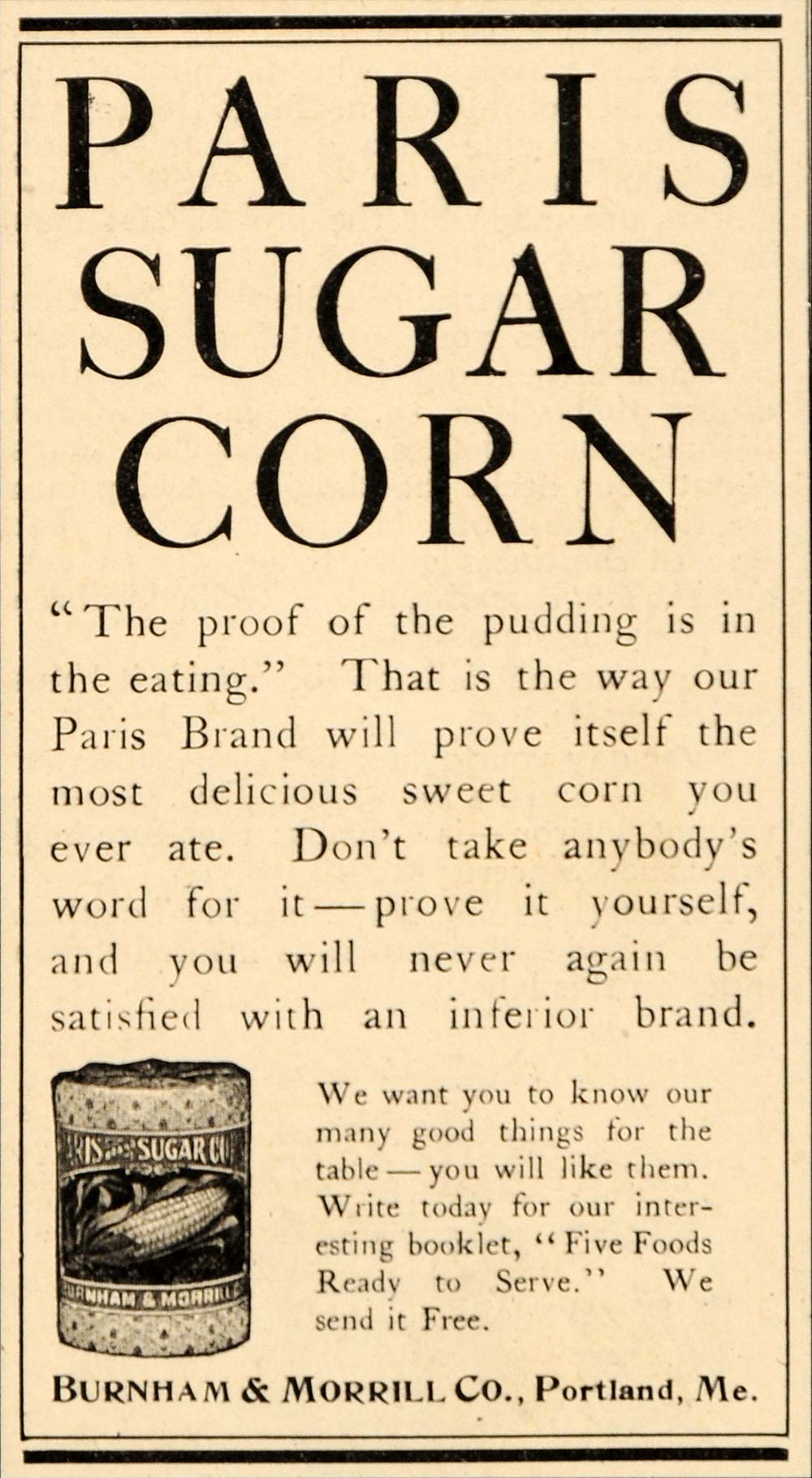 1908 Ad Paris Sugar Corn Burnham Morrill Portland Maine - ORIGINAL OD1