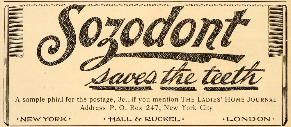1899 Ad Sozodont Teeth Hall Ruckel Tooth Paste Powder - ORIGINAL ADVERTISING OD3