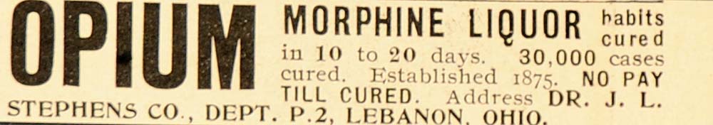 1899 Ad Opium Drug Alcohol Cure Dr. Stephens Lebanon OH - ORIGINAL OLD1A