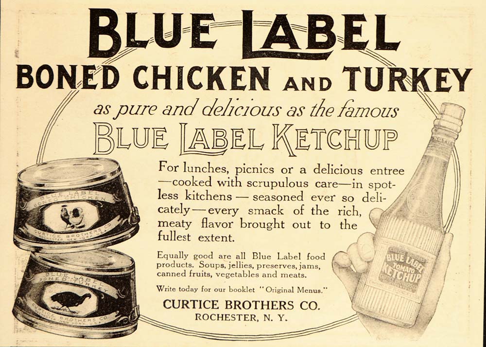 1911 Ad Blue Label Canned Chicken Turkey Ketchup Catsup - ORIGINAL OLD6