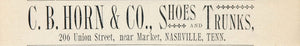 1897 ORIGINAL Ad C. B. Horn Shoes Trunks Nashville TN - ORIGINAL ADVERTISING
