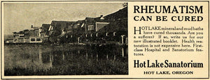 1911 Ad Rheumatism Hot Lake Sanatorium Oregon Health - ORIGINAL ADVERTISING PM2