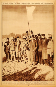 1922 Rotogravure World War I Jerusalem Surrender Mayor White Flag Palestine WWI