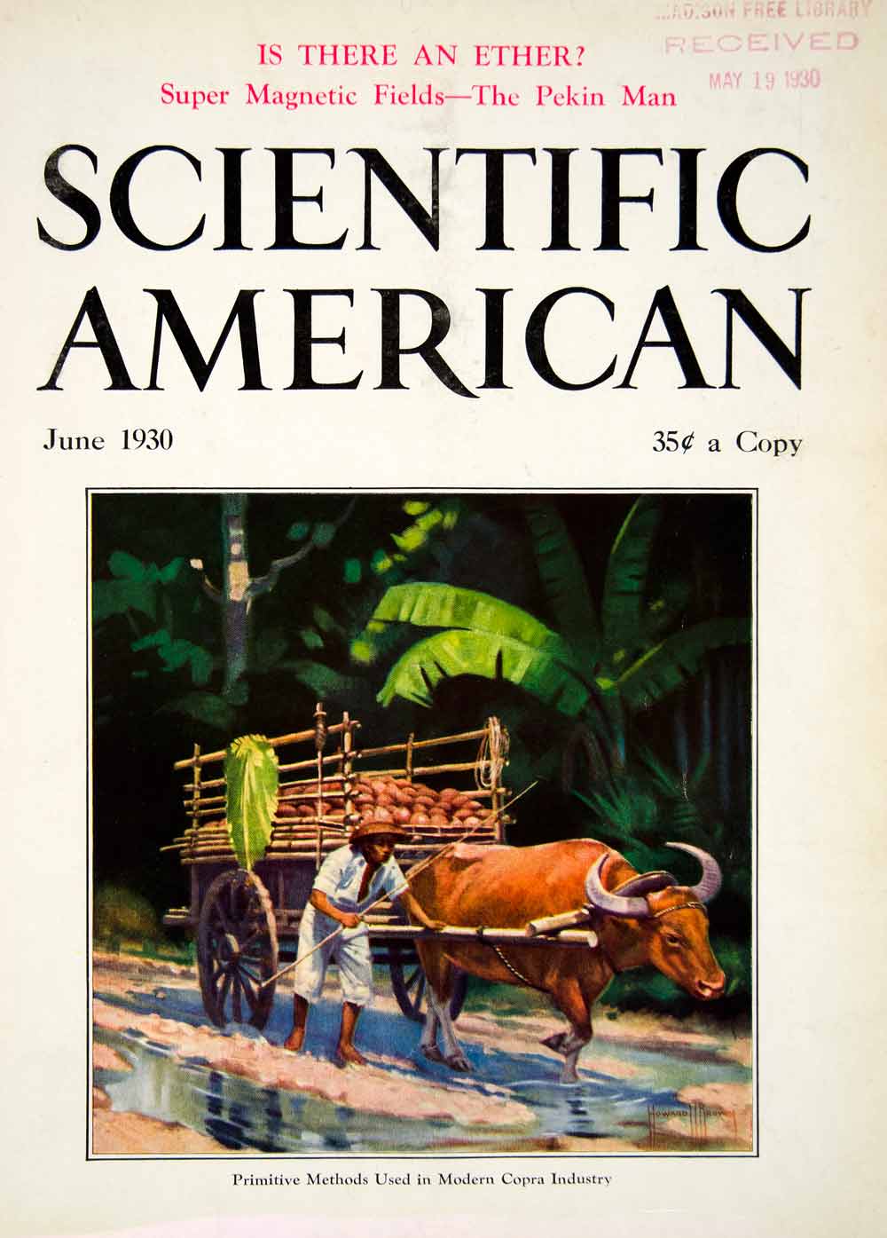 1930 Cover Scientific American Oxen Cart Copra Wagon Pekin Man Super SCA7
