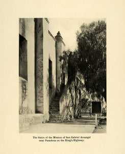 1906 Print San Gabriel Arcangel Mission Stairway Kings Highway Pasadena SCP1