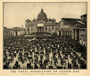 1908 Print Benediction Easter St Peter Rome Cathedral - ORIGINAL HISTORIC SEM1
