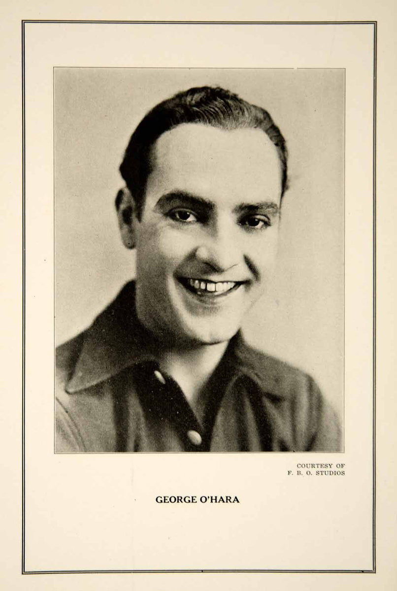 1927 Print George O'Hara Actor Screenwriter Silent Film Movie Star Hol ...