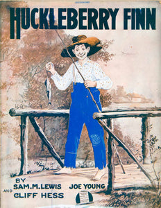 1917 Sheet Music Huckleberry Finn Sam Lewis Barbelle Cliff Hess Piano Joe SM3 - Period Paper
