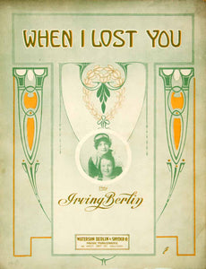 1912 Sheet Music When I Lost You Irving Berlin Waterson Snyder Art Nouveau SM3