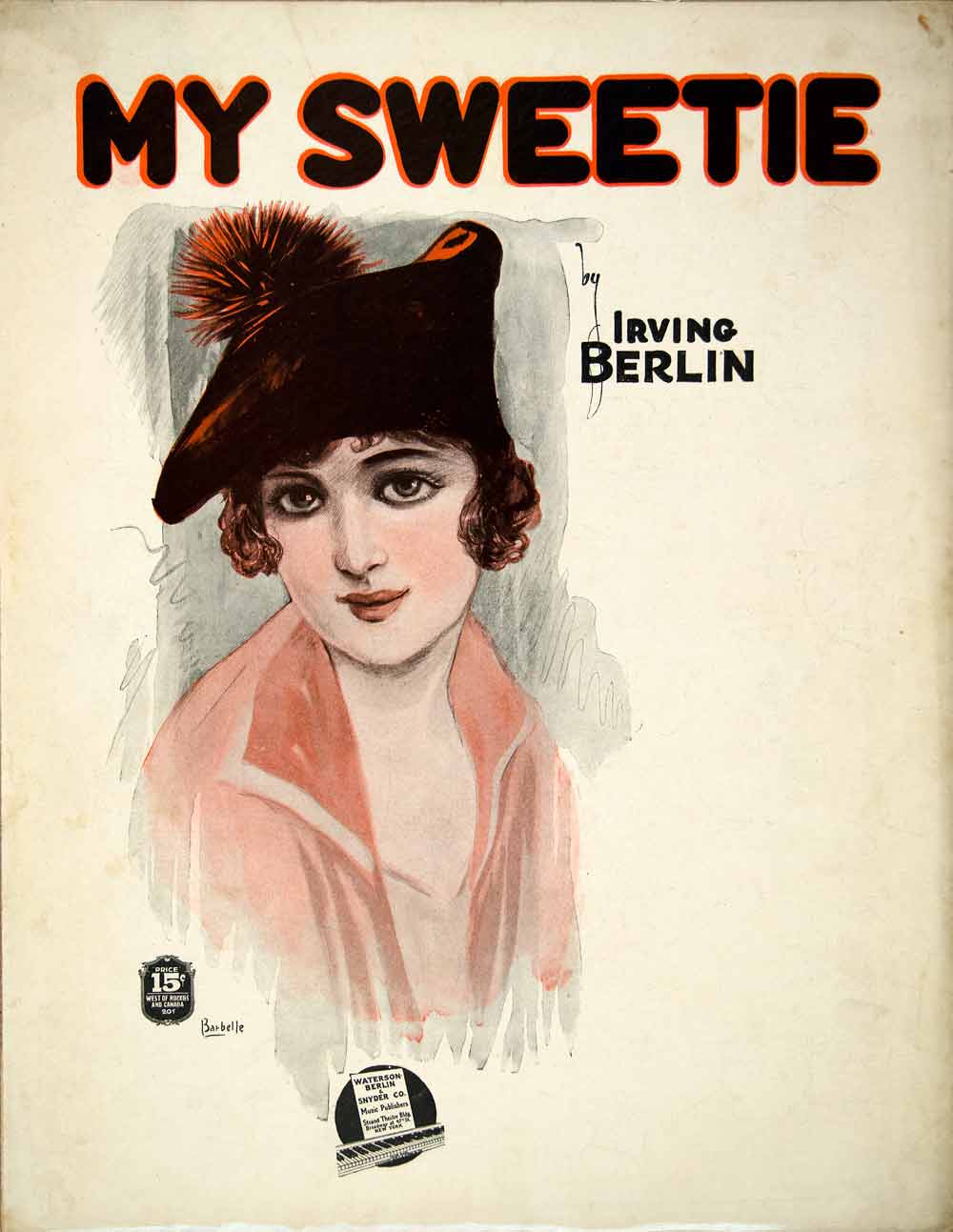 1917 Sheet Music My Sweetie Irving Berlin Woman Portrait Art Albert Barbelle SM3