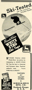 1937 Ad Hirsch-Weis White Stag Ski Togs Skiing Gear - ORIGINAL ADVERTISING SPM1