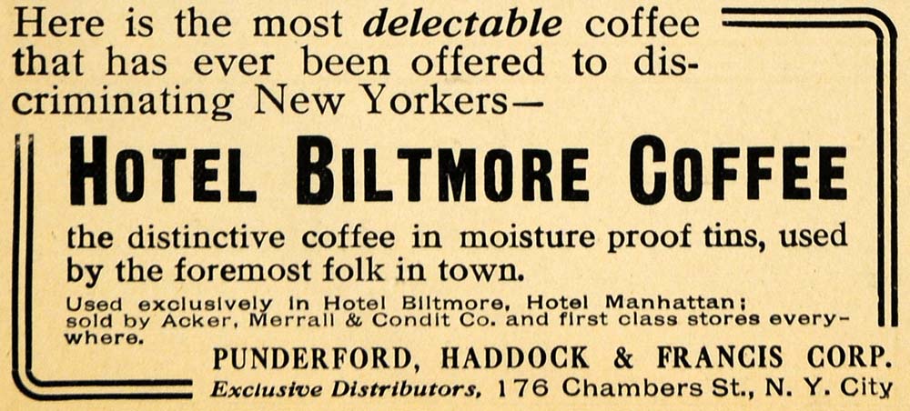 1917 Ad Hotel Biltmore Coffee Punderford Haddock Acker - ORIGINAL THR1
