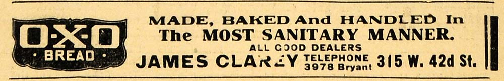 1911 Ad James Clarey O-X-O Baked Bread Dealer New York - ORIGINAL THR1