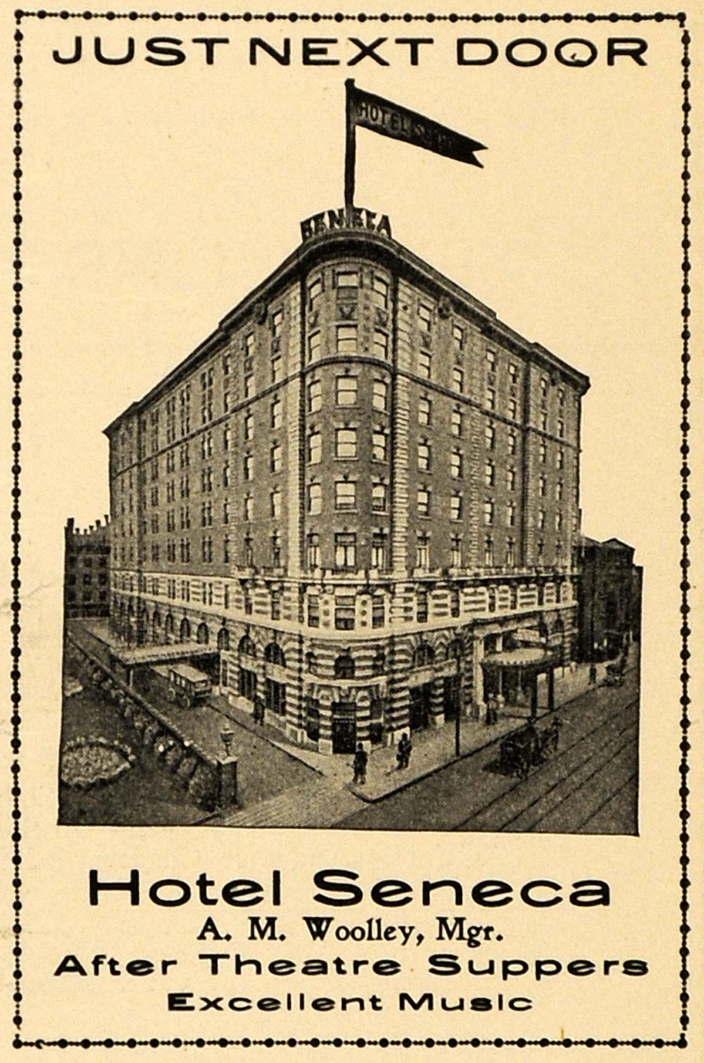 1910 Ad Hotel Seneca Theatre Supper Music Woolley Flag - ORIGINAL THR1