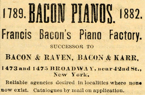 1882 Ad Francis Bacon Raven Karr Pianos Instruments - ORIGINAL ADVERTISING TIN6