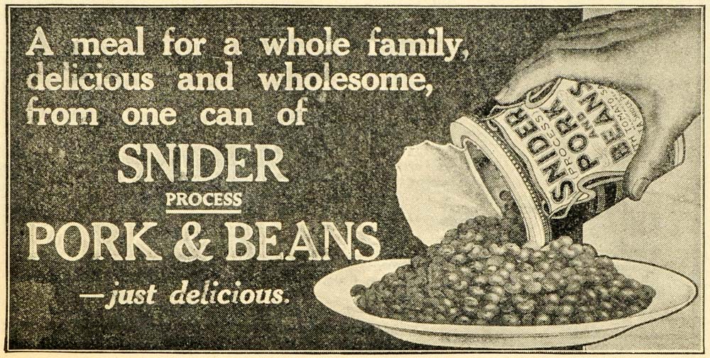 1913 Ad Snider Canned Food Process Pork Beans Can Quick Easy Family Meal TLW2