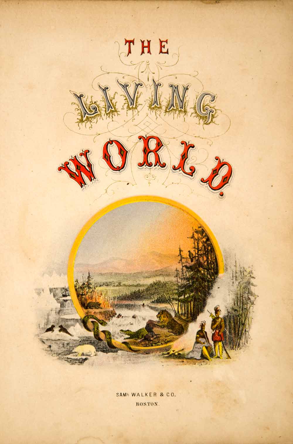 1868 Chromolithograph Title Page Living World Landscape Native Americans TLW3