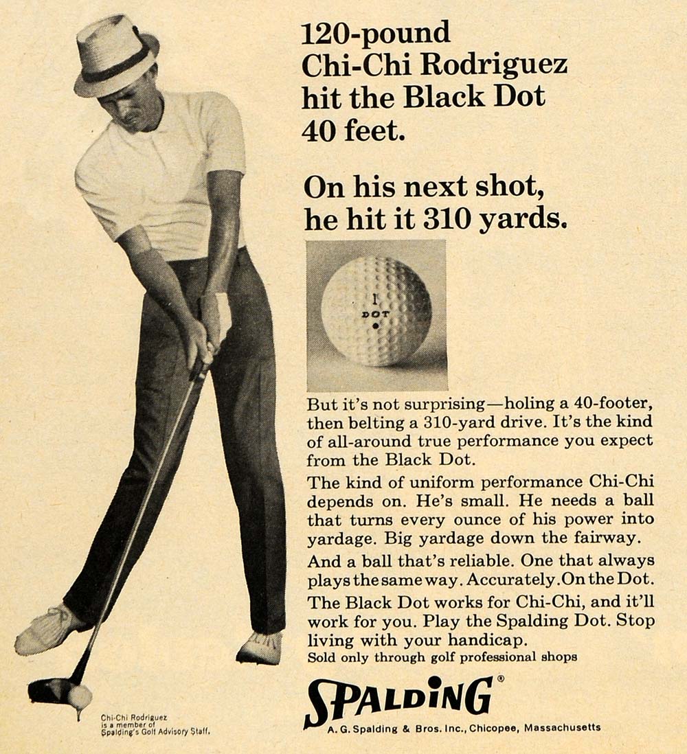 1965 Ad Spalding Chi-Chi Rodriguez Golfer Golf Ball - ORIGINAL ADVERTISING TM7