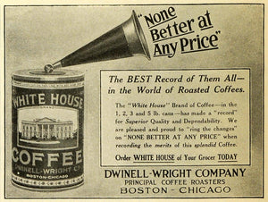1918 Ad White House Coffee Boston Dwinell Wright Co Roasted Beans Canned TMP2