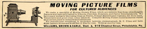 1908 Ad Moving Picture Films Slide Williams Brown Earle - ORIGINAL TOM1
